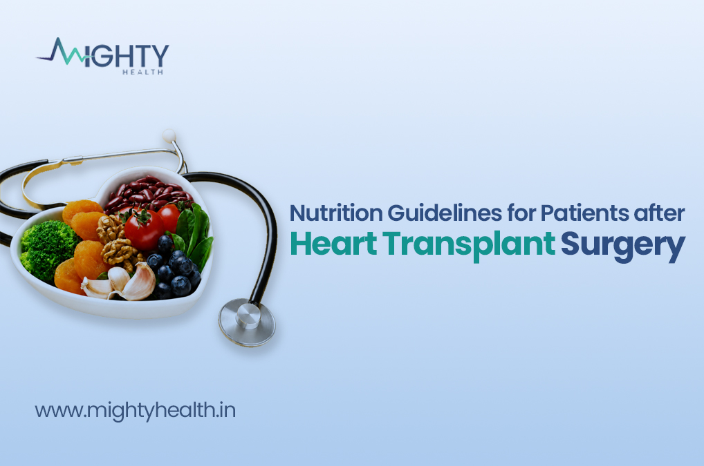Nutrition Guidelines for Patients after Heart Transplant Surgery